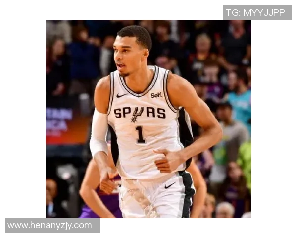 马刺队文班亚马展现强攻实力助力球队争夺季后赛席位